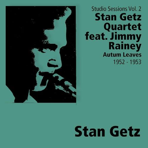 Stan Getz feat. Jimmy Raney
