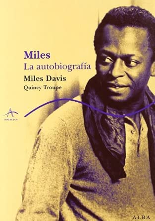 Miles Davis, la autobiografía.